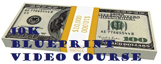 10K Blueprint Video Course